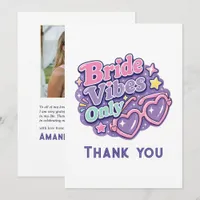 Bride Vibes Only Y2K Bachelorette Photo Thank You Card