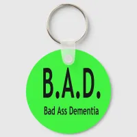 Funny BAD Dementia Forgetful Typography Keychain