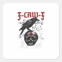 F-Caw-F Funny Halloween Crow Raven Gothic Humor Square Sticker