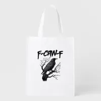 F-Caw-F Comfort Support Your Murder Essential Funn Grocery Bag