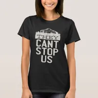 UFO They Cant Stop Us T-Shirt