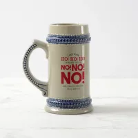 Cranky Christmas Cheer - NO! NO! NO! Beer Stein