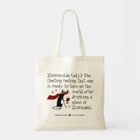 That Zinvincible Feeling Funny Zin Wine Quote Tote Bag