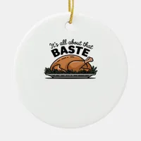 All About That Baste Christmas Classic Retro Look Ceramic Ornament