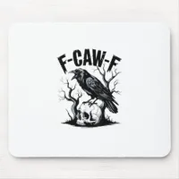 Halloween F-Caw-F Bird Crow Women Men Retro Classi Mouse Pad
