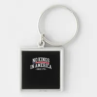 No Kings In America Since 1776  Spirit Keychain