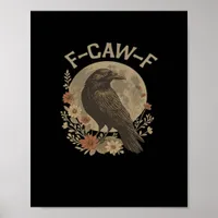 F-Caw-F Basic Design Poster