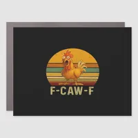 F-Caw-F Chicken Essential Vintage Graphic Car Magnet