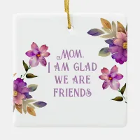 Mom Violet "Glad We Are Friends"