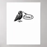 F-Caw-F Funny Crow Raven Pun F-Off Subtle F-Bomb Poster
