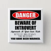 Danger Beware of Introvert Sign Button