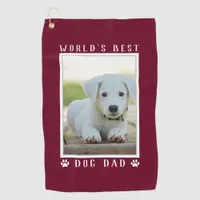 World's Best Dog Dad Paw Prints Pet Photo Burgundy Golf Towel