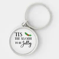 Tis The Season To Be Christmas Mistletoe Keychain
