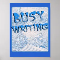 Blue Get Busy Writing Author Motivation Slogan Poster