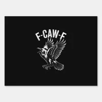 F-Caw-F Crow Retro Classic Sign
