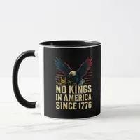 No Kings In America Since 1776 Patriotic Mug