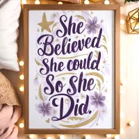 She Believed She Could Floral Motivational Art Poster