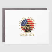 No Kings In America Since 1776 US Flag Patriotic  Car Magnet