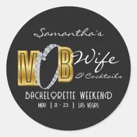 Mob Wife & Cocktails Black Bach Bachelorette Party Classic Round Sticker