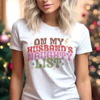 On My Husband's Naughty List Funny Christmas Tri-Blend Shirt