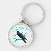 F-Caw-F Classic Funny Trendy Keychain