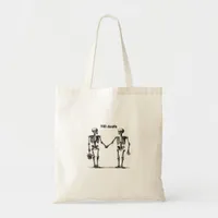 Till Death Do Us Part Classic – Funny Love Quote Tote Bag