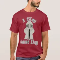 I Slay At Game Day Board Gamer Knight T-Shirt