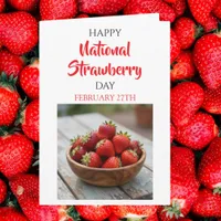 Happy National Strawberry Day | February 27th Card