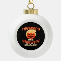 Trumpkin Make My Halloween Great Again Ceramic Ball Christmas Ornament