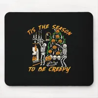 Halloween Creepy Season The Season To Be Creepy Mouse Pad