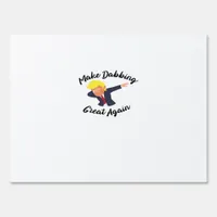 Make Dabbing Great Again Design Classic Sign
