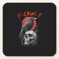 F-Caw-F Crow Funny F-Caw-F Aesthetic Design Square Paper Coaster