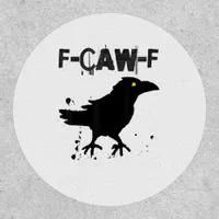 Grunge Coffee F-Caw-F Crow Adult Humor Graphic Tee Patch