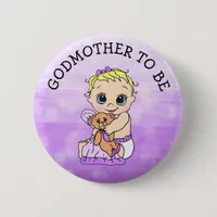 Godmother to Be Girl's Baby Shower Button