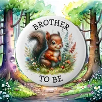 Brother to be | Woodland Themed Baby Shower  Button