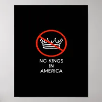 No Kings In The USA America Say No King Crown Clas Poster