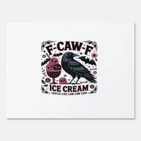 F Caw F Funny Trendy Sign