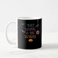 Eat Drink And Be Scary Halloween Classic Vintage G Coffee Mug