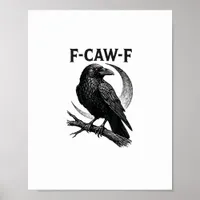 Funny F-Caw-F Crow Retro Graphic Poster