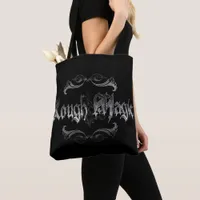 Rough Magic Tote Bag