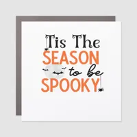 Tis The Season To Be Spooky Car Magnet
