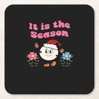 It Is The Season Christmas Square Paper Coaster