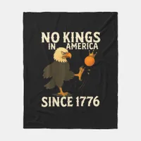 No Kings In America Since 1776 Funny  Kicking Crow Fleece Blanket