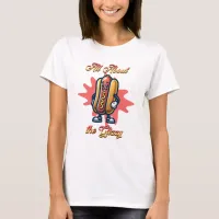 All About the Glizzy | Funny Hot dog Humor T-Shirt