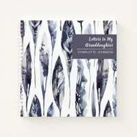 Letters to My Granddaughter Feathers Keepsake Notebook