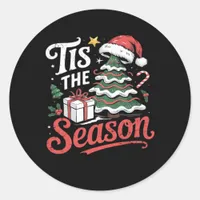 Tis The Season Funy Christmas  Classic Round Sticker
