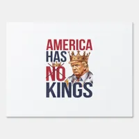 No Kings In America Funny America Has No King Poli Sign