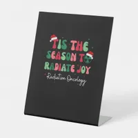 Tis The Season To Joy Radiation Oncology Christmas Pedestal Sign