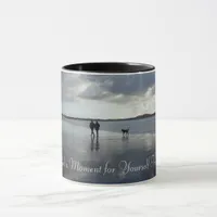 Find a Moment for Yourself Today, Quote Coffee Mug