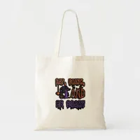 Eat Drink And Be Scary Colorful Artistic Typograph Tote Bag